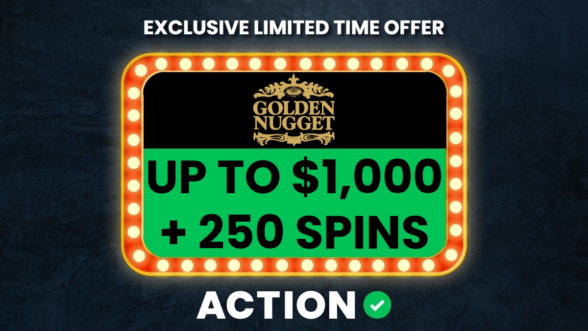 Exclusive Offer! Up to 1,000 and 250 Spins with Golden Nugget Online