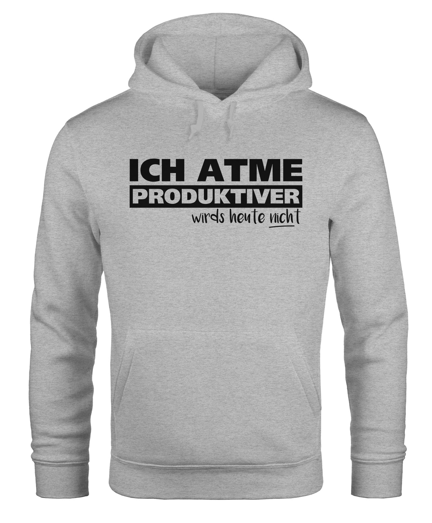 Herren Hoodie mit Spruch Ich atme produktiver wird`s heute nicht
