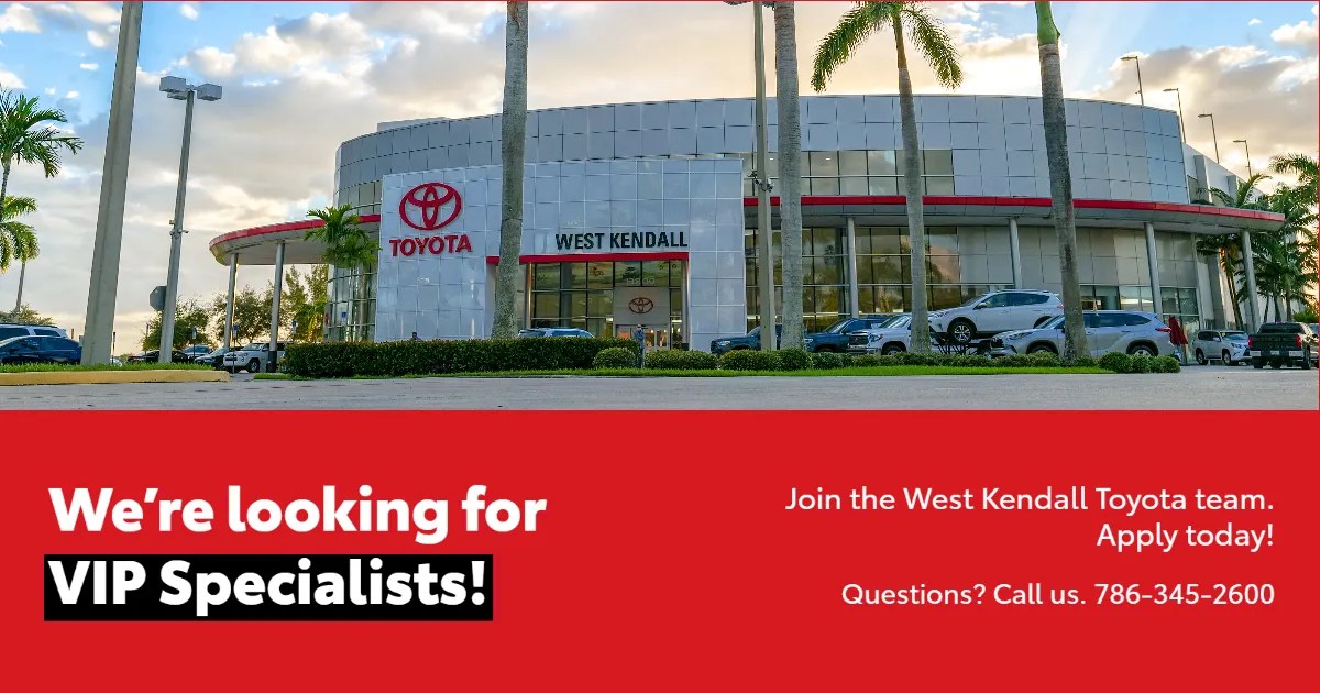 Join our awardwinning team at West Kendall Toyota!