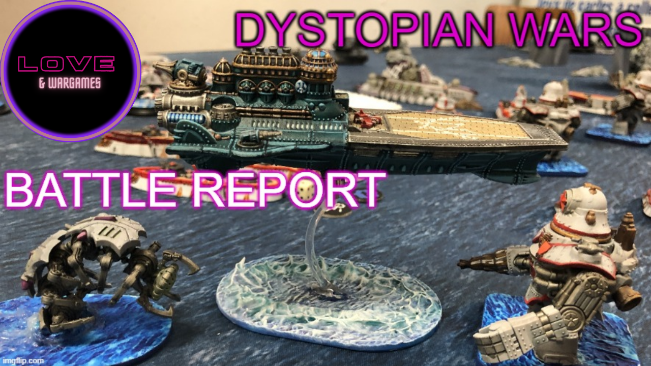 Dystopian Wars Battle Report Covenant VS Commonwealth showcasing the Archimedes and Marena