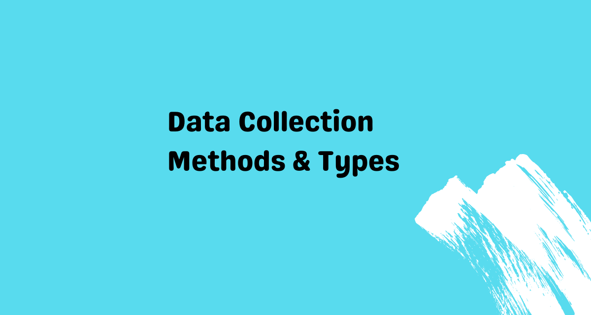 The 10 best tools for effective data collection used by researchers