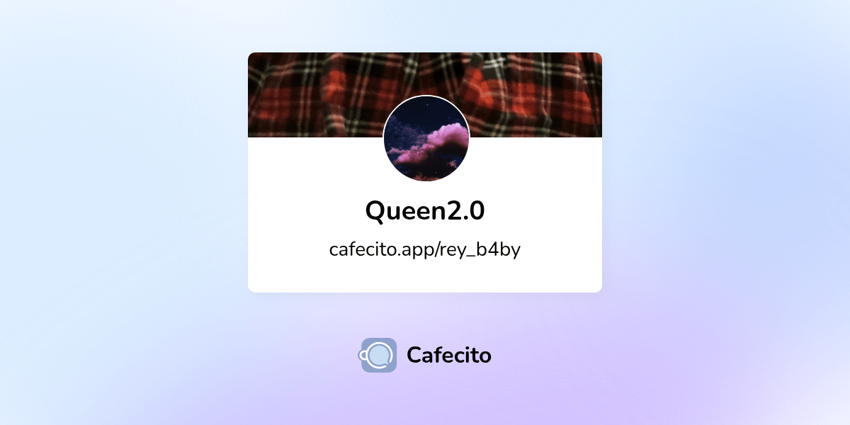 Queen2.0 | Cafecito