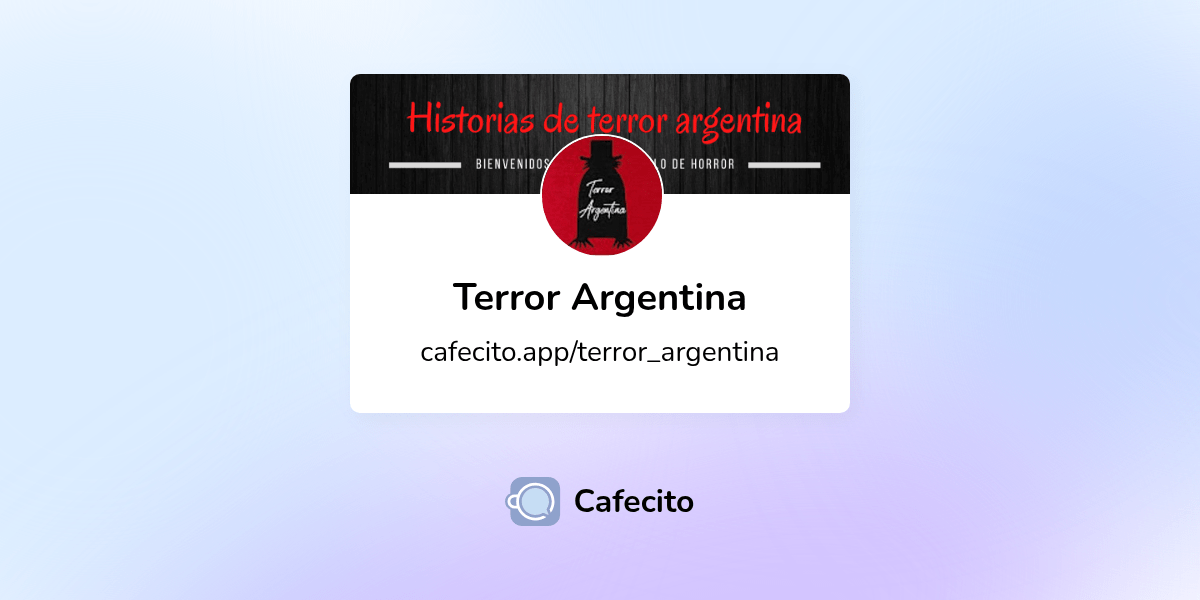 Terror Argentina Cafecito