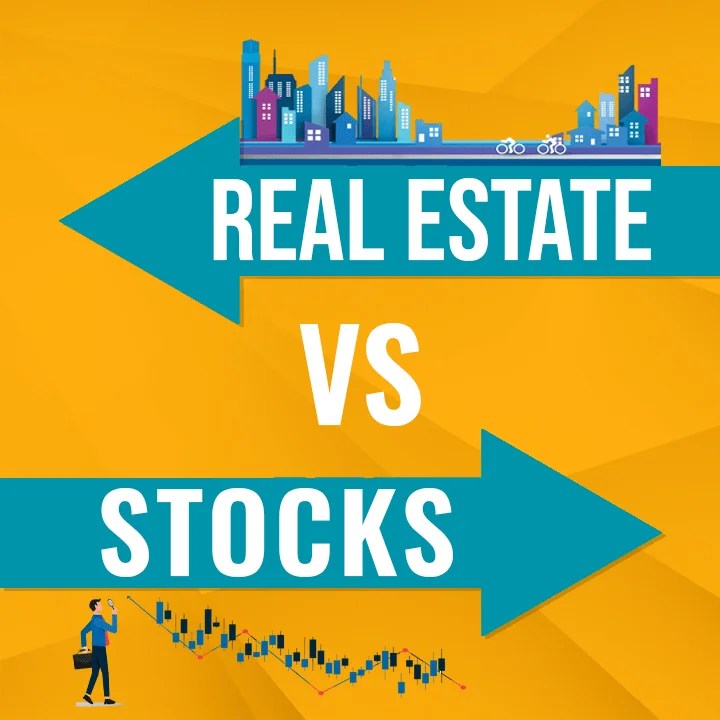 Real Estate vs Stocks Which is better for you?