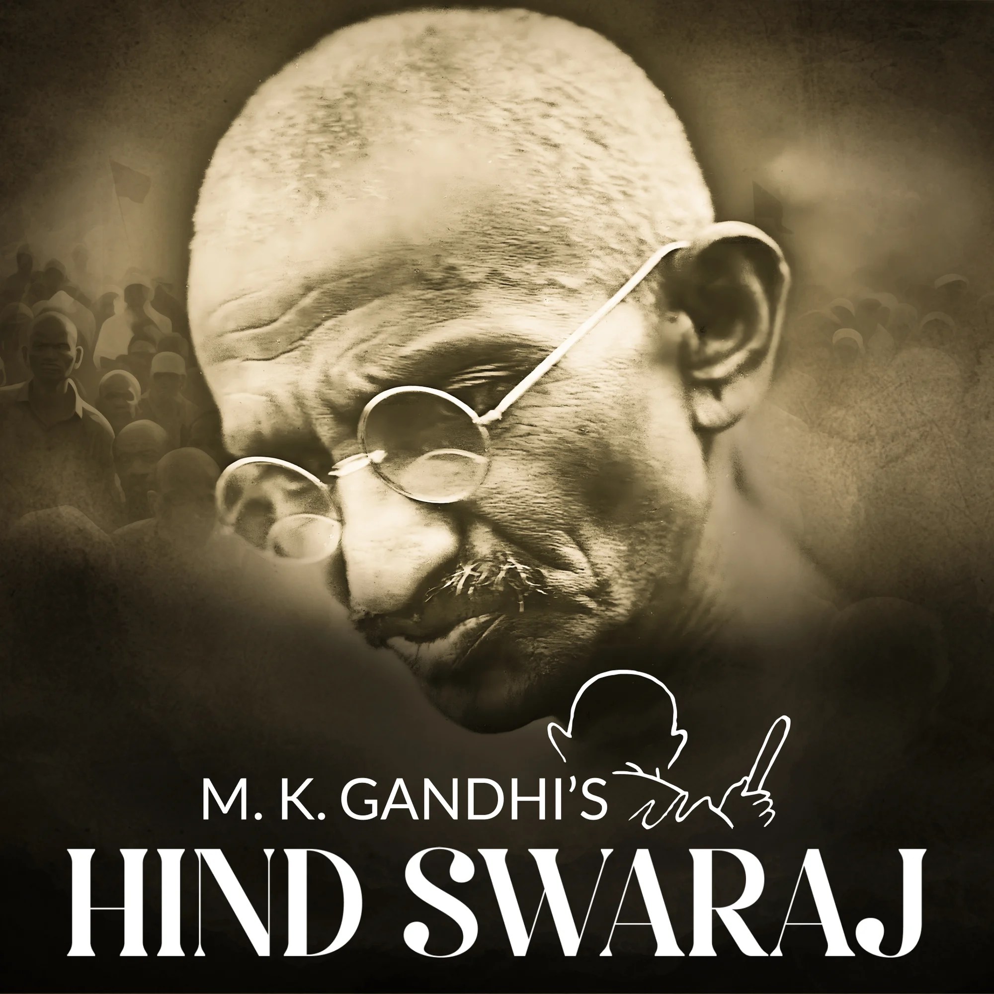 M. K. Gandhi's Hind Swaraj