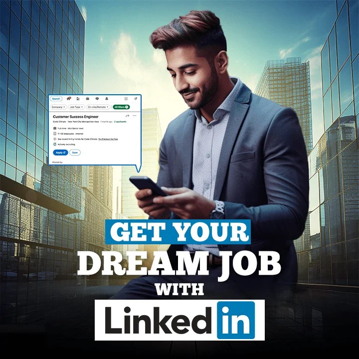 Get Your Dream Job With Linkedin