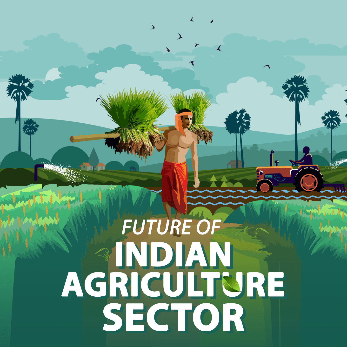 Future Of Indian Agriculture Sector