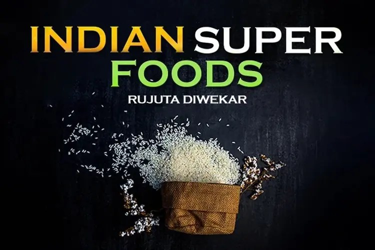 Indian Super Foods