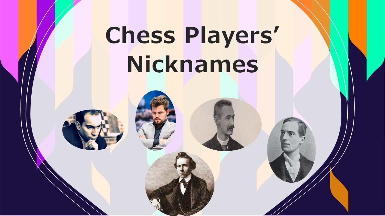 Chess Players' Nicknames