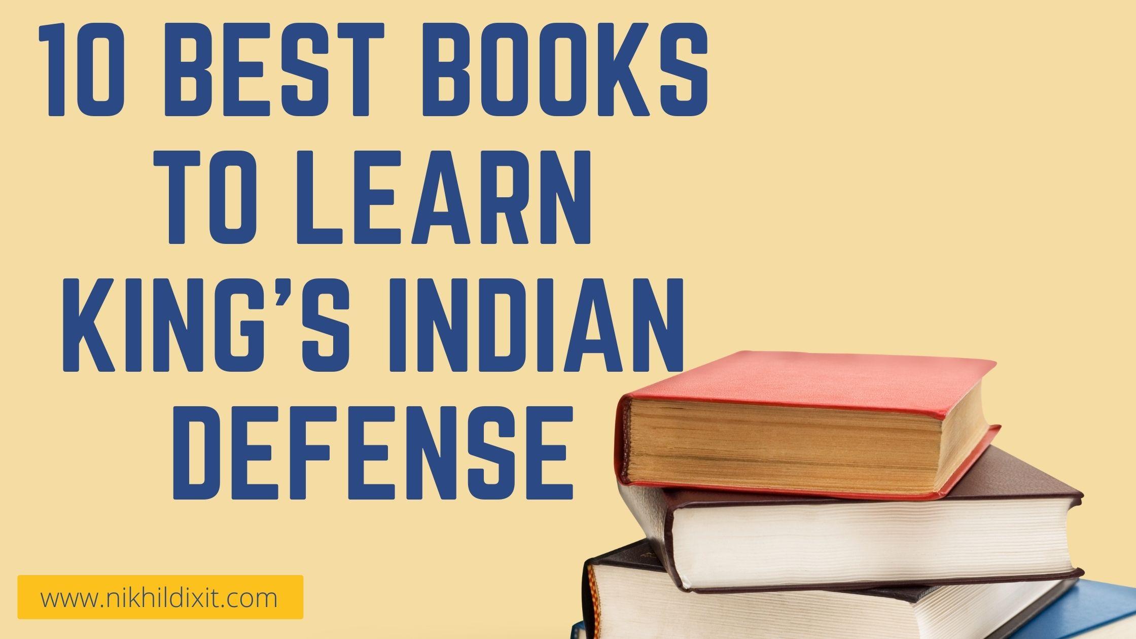Top 10 chess books to learn King's Indian Defense