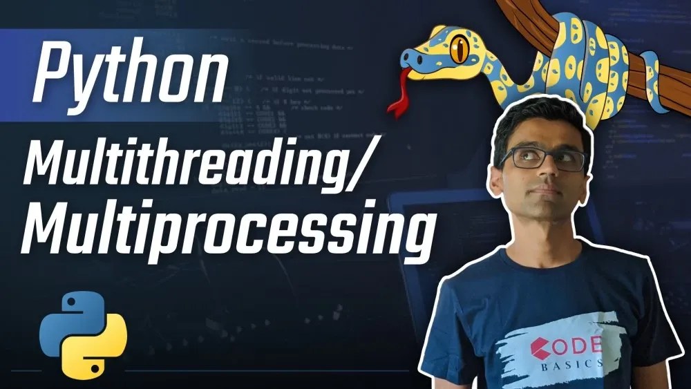 Learn Multithreading/Multiprocessing in python Codebasics