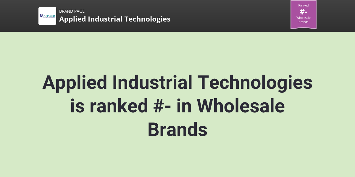 Applied Industrial Technologies NPS & Customer Reviews Comparably