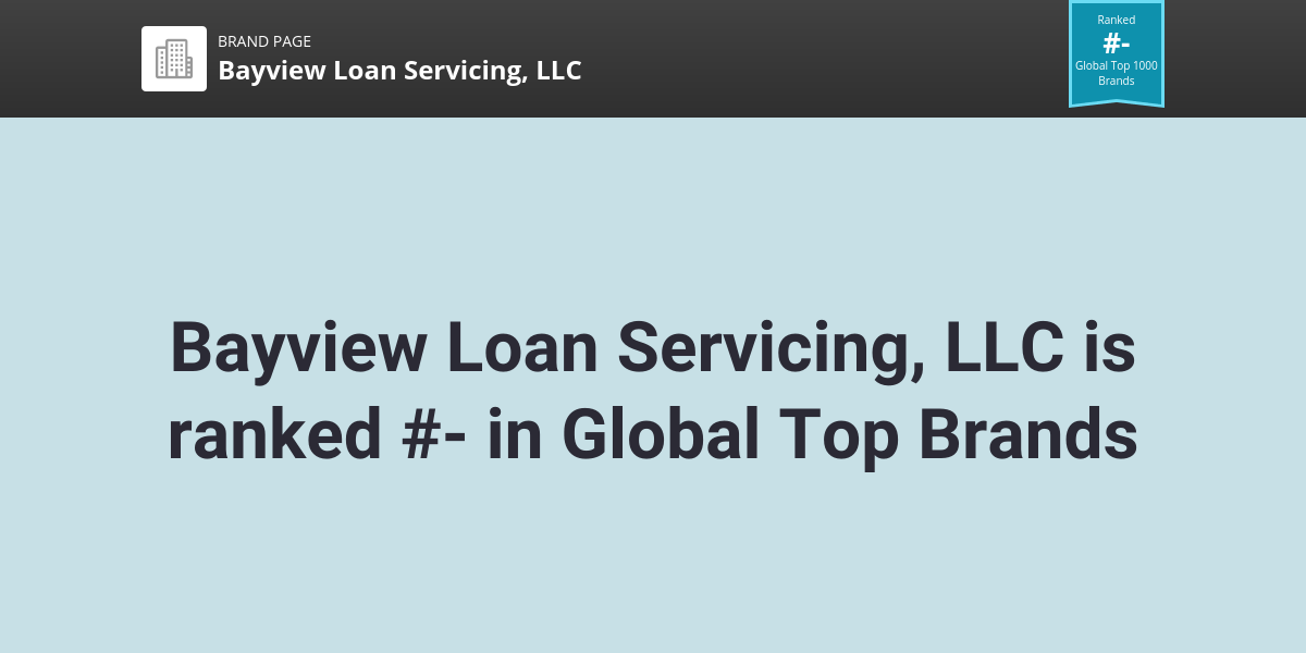 Bayview Loan Servicing, Llc Nps & Customer Reviews | Comparably