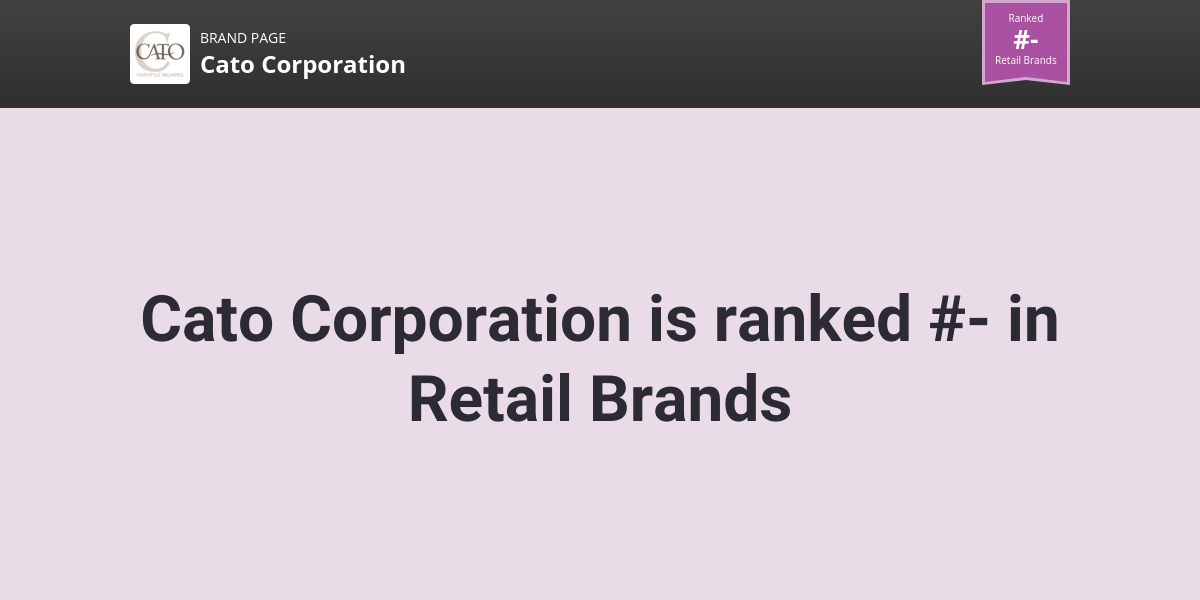 Cato Corporation NPS & Customer Reviews Comparably