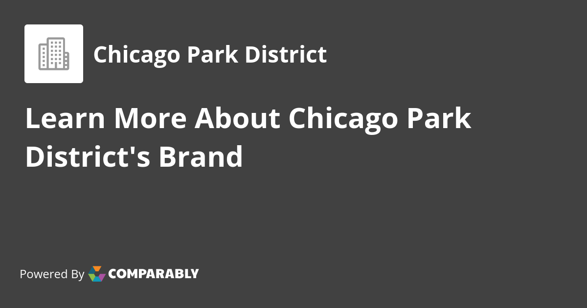 Chicago Park District NPS & Customer Reviews Comparably