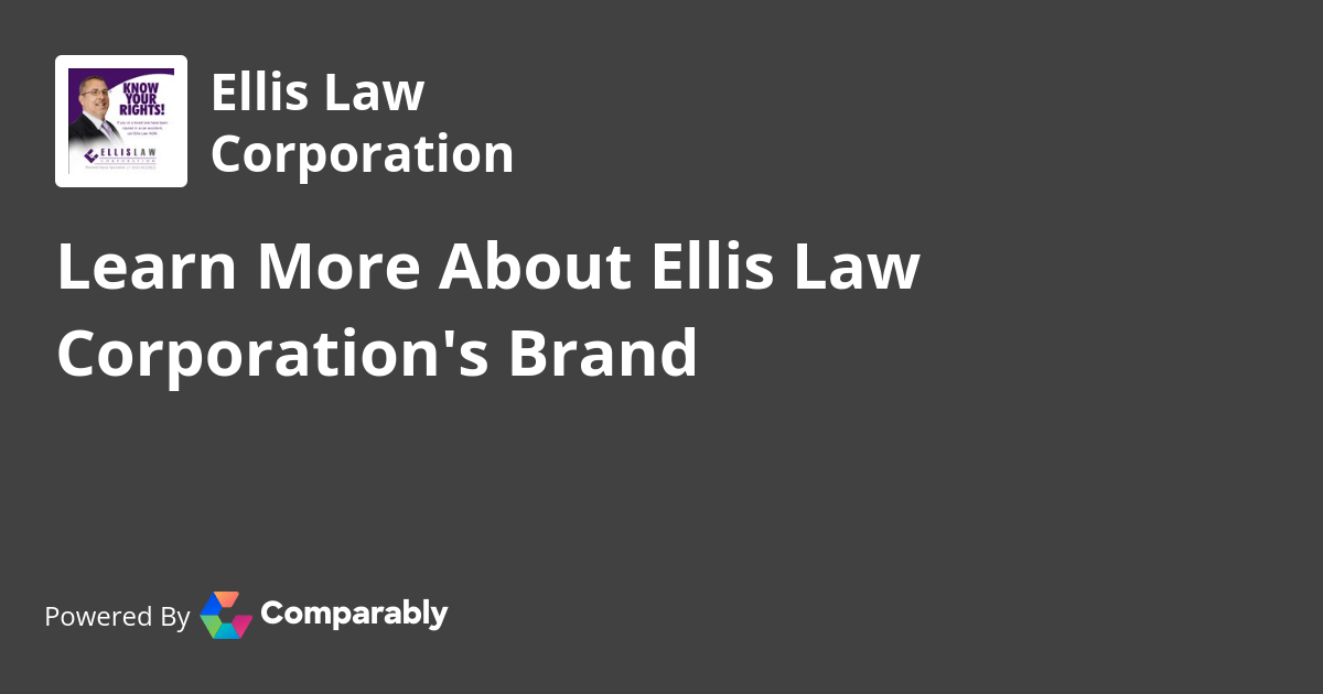 Ellis Law Corporation NPS & Customer Reviews Comparably