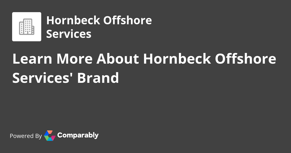 Hornbeck Offshore Services NPS & Customer Reviews Comparably