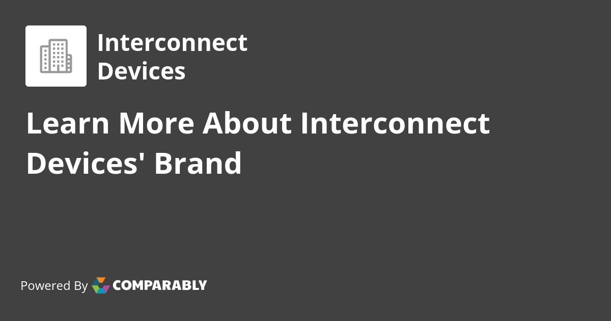 Interconnect Devices NPS & Customer Reviews Comparably