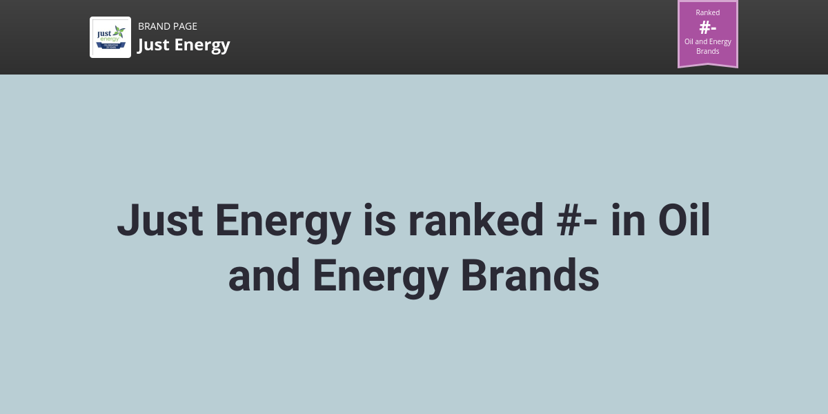 Just Energy NPS & Customer Reviews Comparably