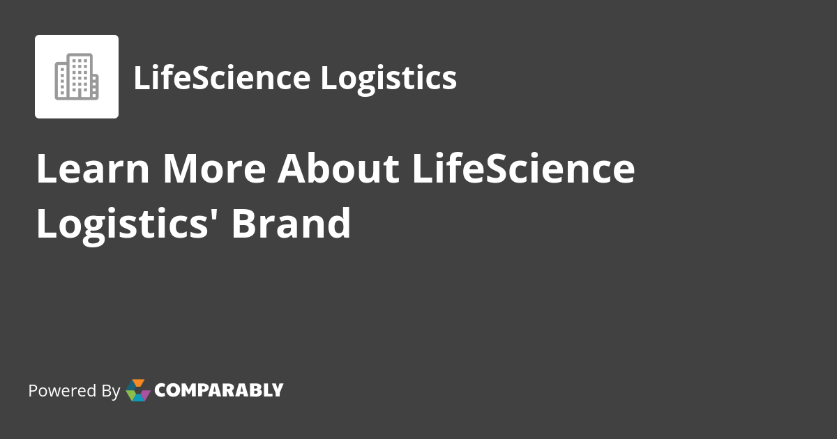 LifeScience Logistics NPS & Customer Reviews Comparably