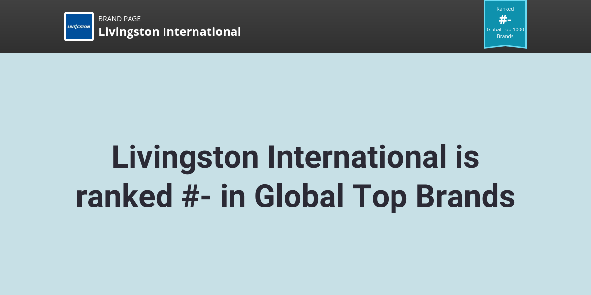 Livingston International NPS & Customer Reviews Comparably