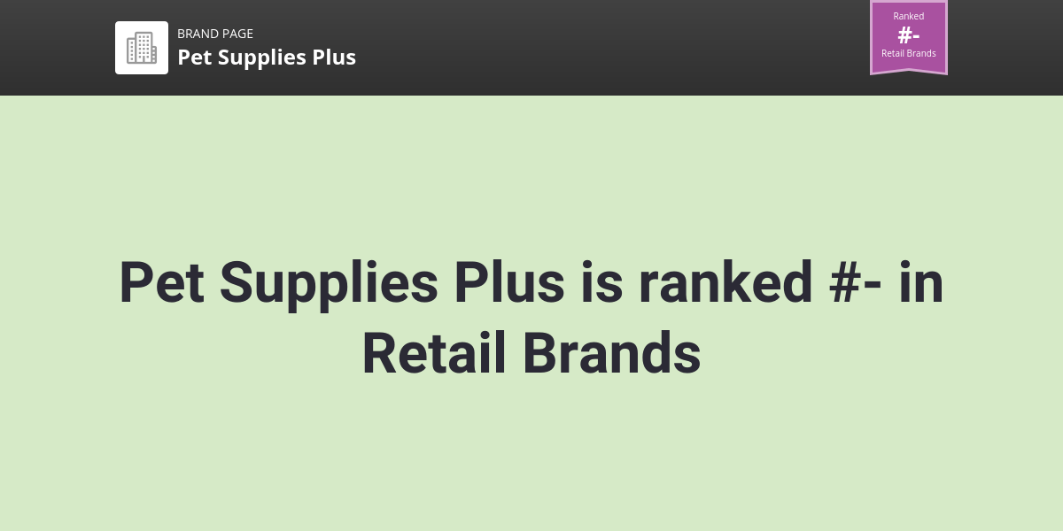 Pet Supplies Plus NPS & Customer Reviews Comparably