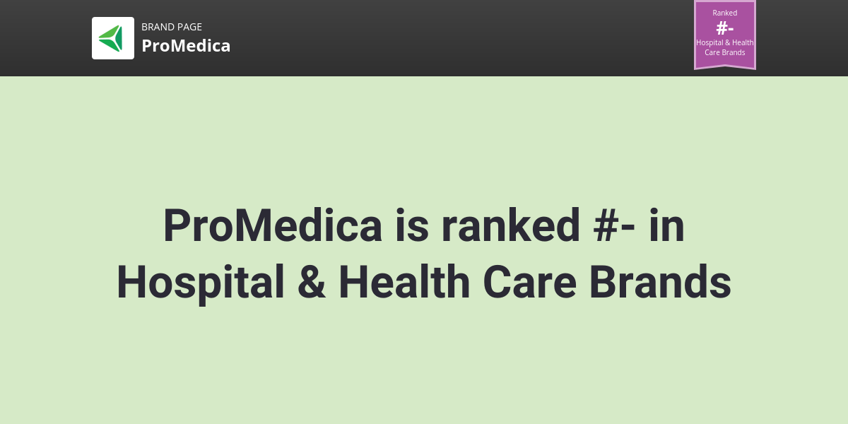 ProMedica NPS & Customer Reviews Comparably