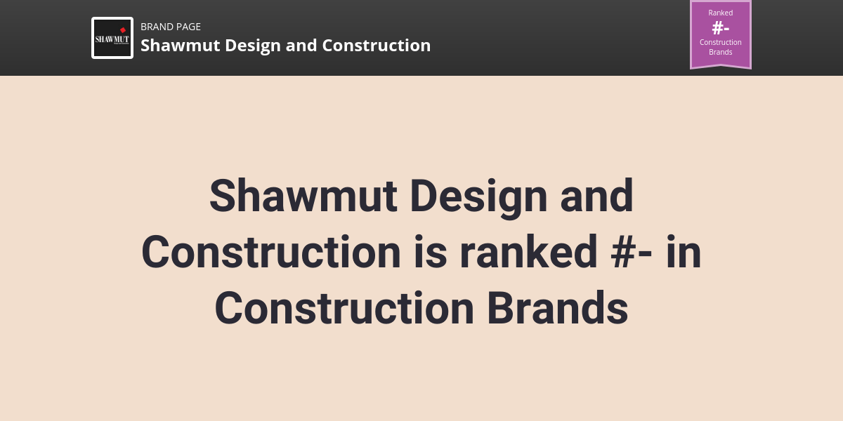 Shawmut Design and Construction NPS & Customer Reviews Comparably