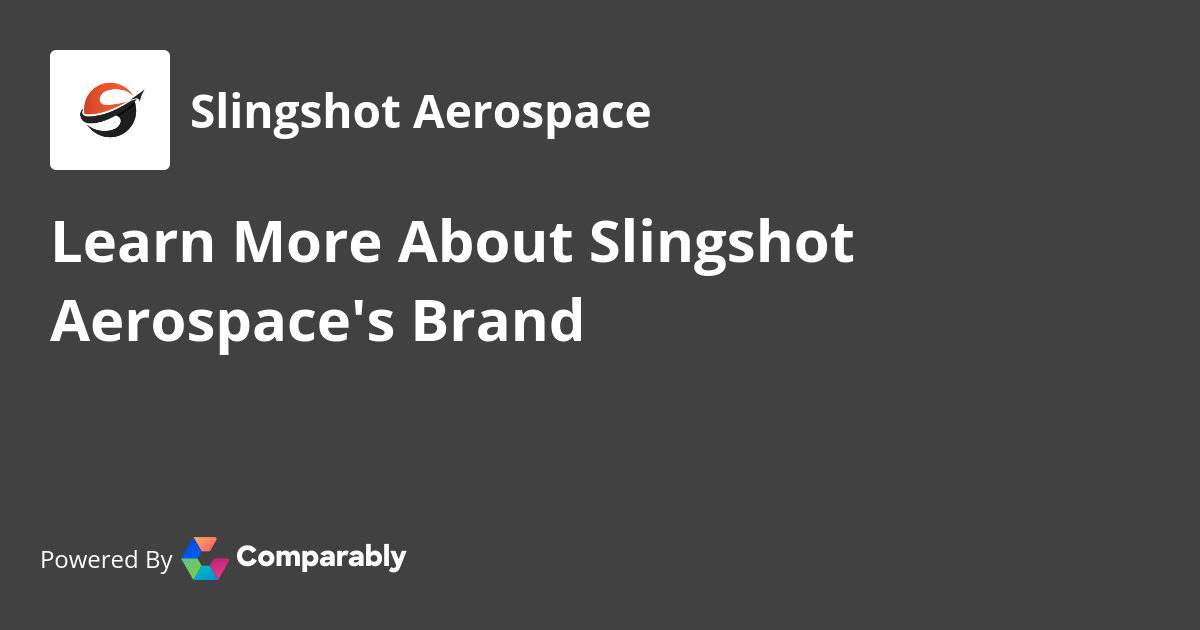 Slingshot Aerospace NPS & Customer Reviews Comparably