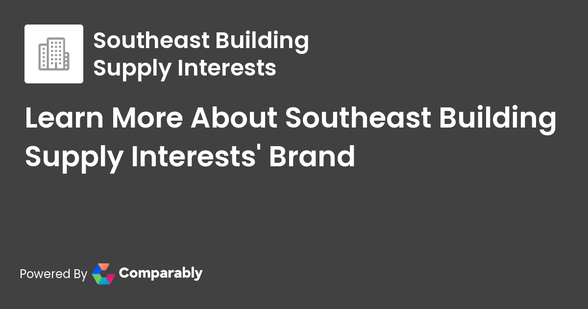 Southeast Building Supply Interests NPS & Customer Reviews Comparably
