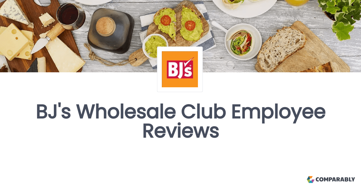 BJ's Wholesale Club Employee Reviews Comparably