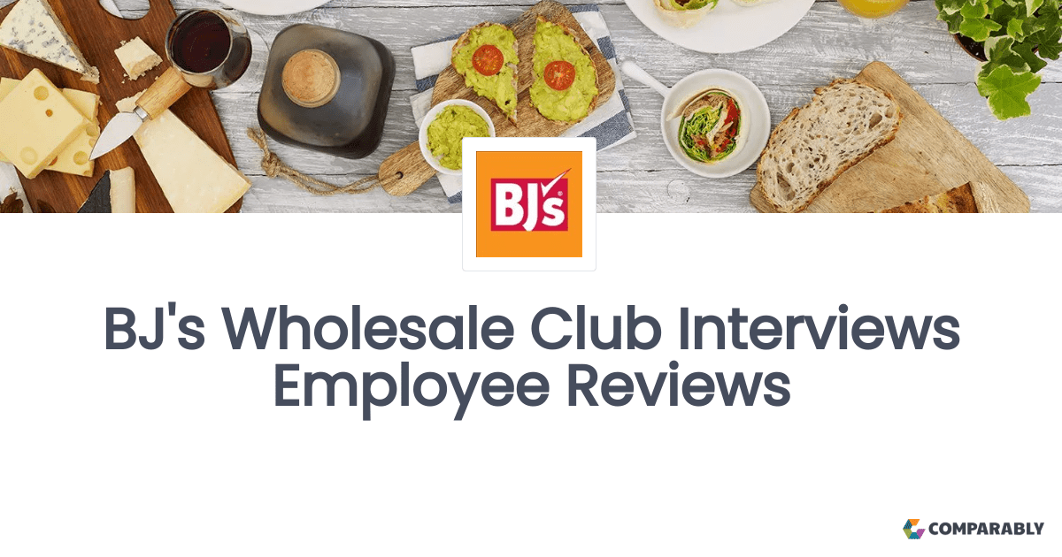 BJ's Wholesale Club Interviews Employee Reviews Comparably