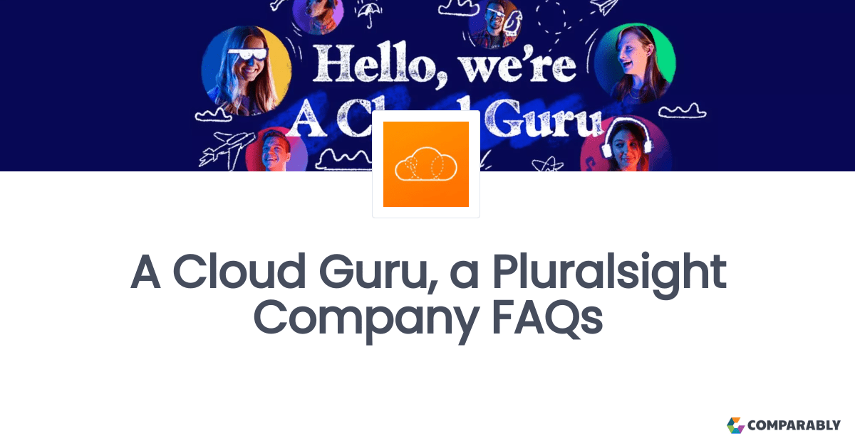 A Cloud Guru, a Pluralsight Company FAQs Comparably