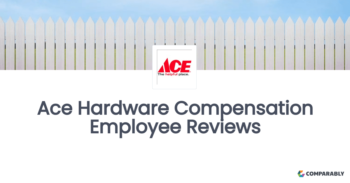Ace Hardware Compensation Employee Reviews Comparably