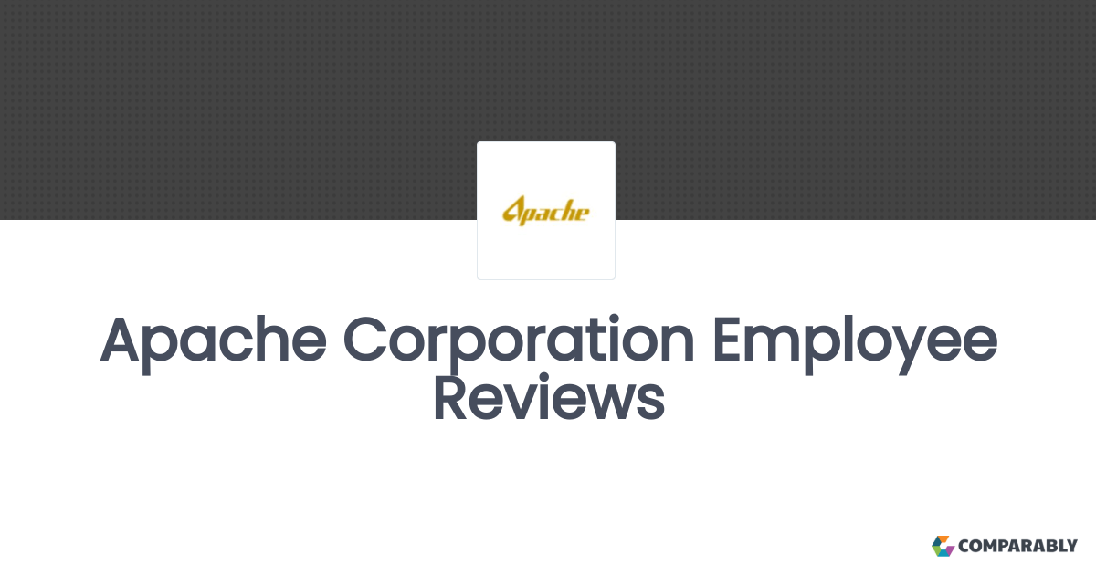 Apache Corporation Employee Reviews Comparably