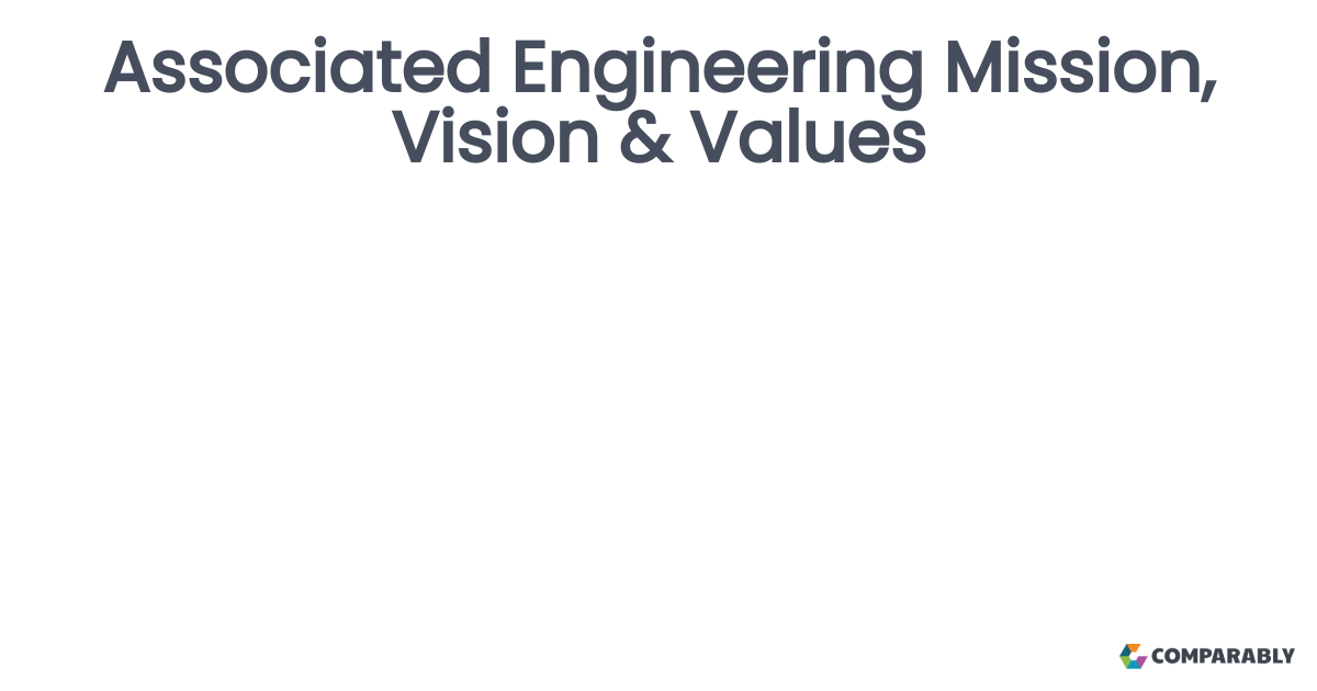 Associated Engineering Mission, Vision & Values Comparably