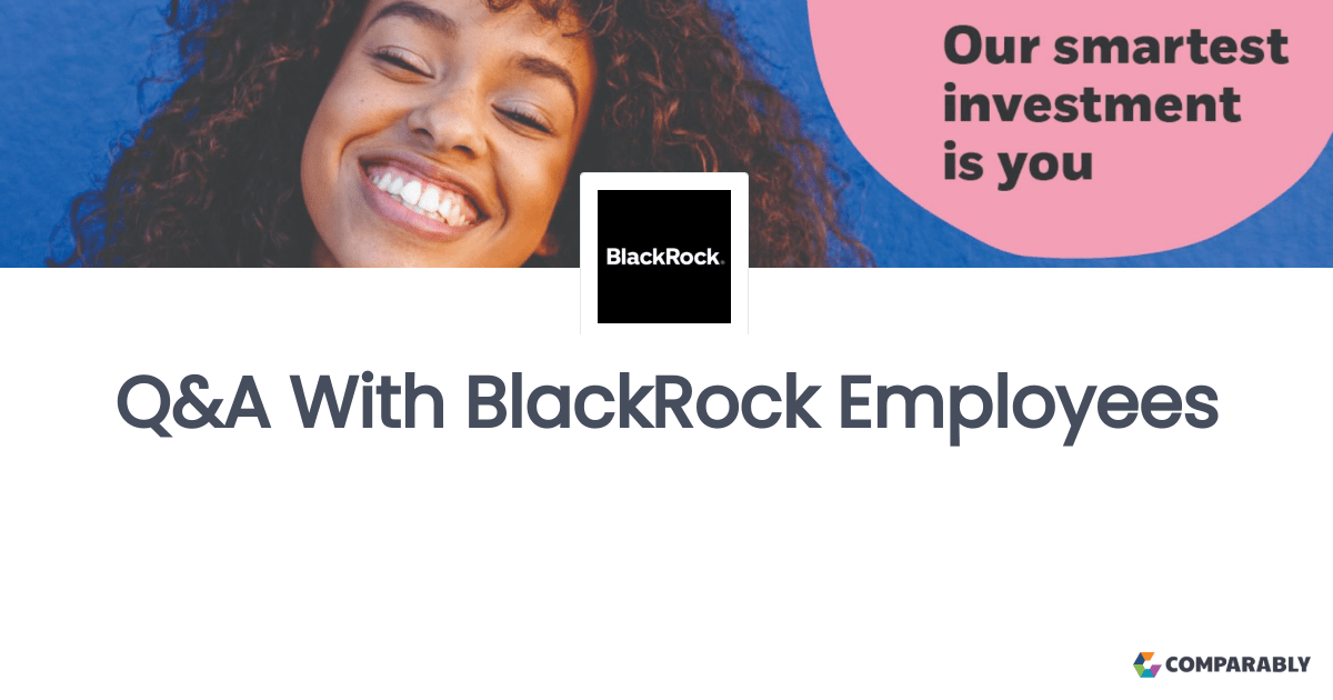 Working At BlackRock Ask a Question Comparably