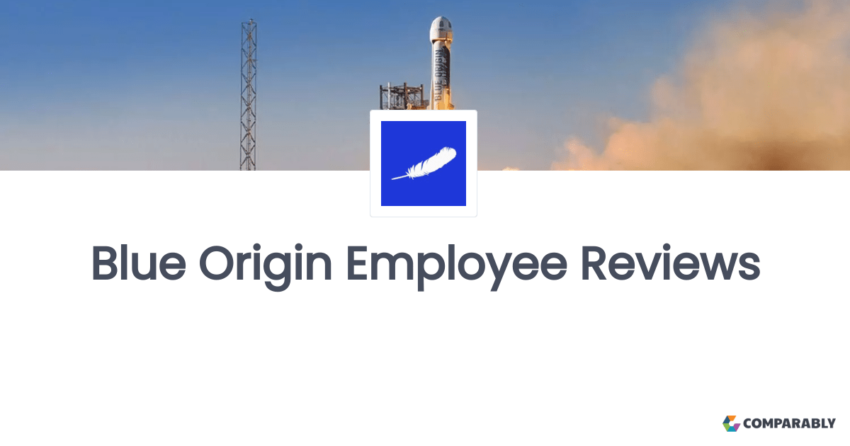 Blue Origin Employee Reviews Comparably