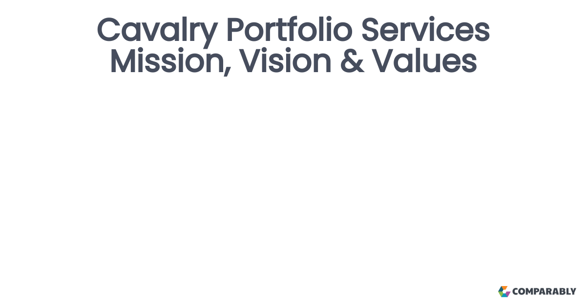 Cavalry Portfolio Services Mission, Vision & Values Comparably