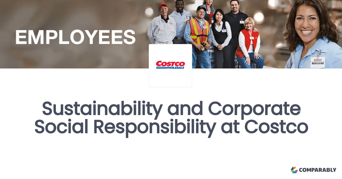 Sustainability and Corporate Social Responsibility at Costco Comparably