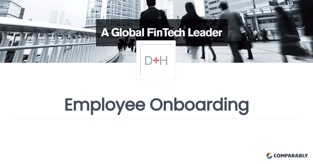 Joining D+H Employee Onboarding Comparably