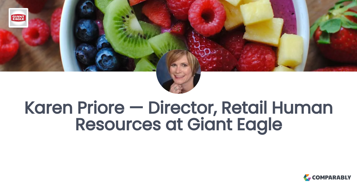 Karen Priore — Director, Retail Human Resources at Giant Eagle Comparably