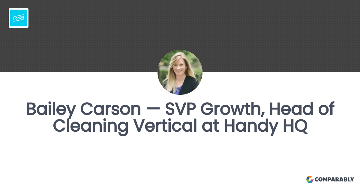 Bailey Carson — SVP Growth, Head of Cleaning Vertical at Handy HQ
