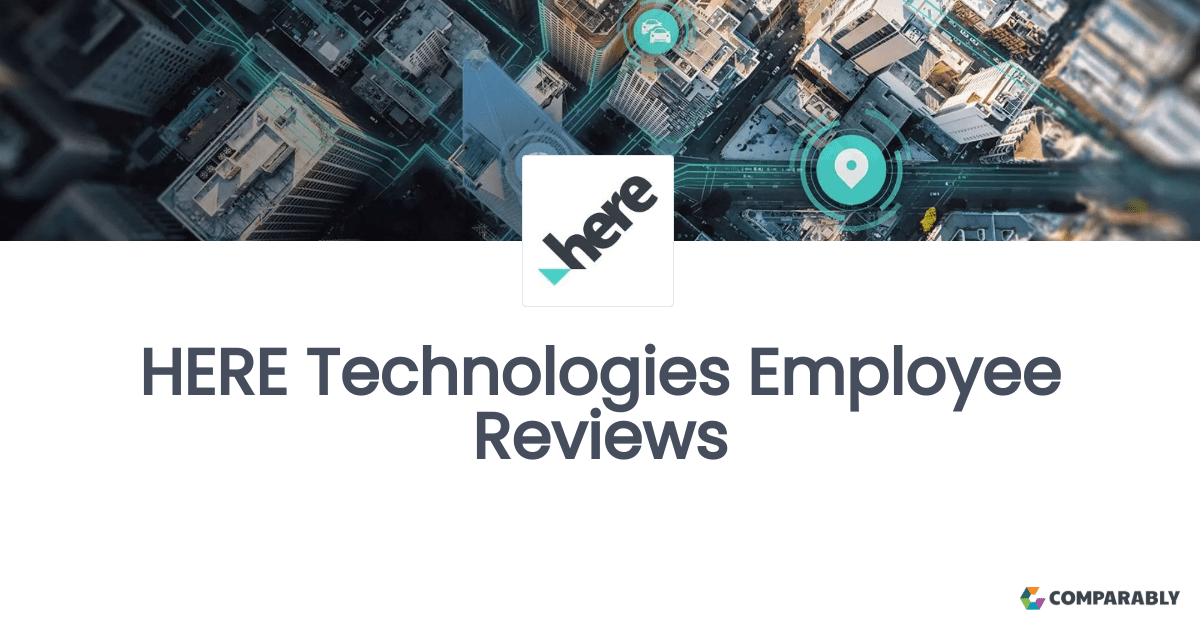 HERE Technologies Employee Reviews Comparably