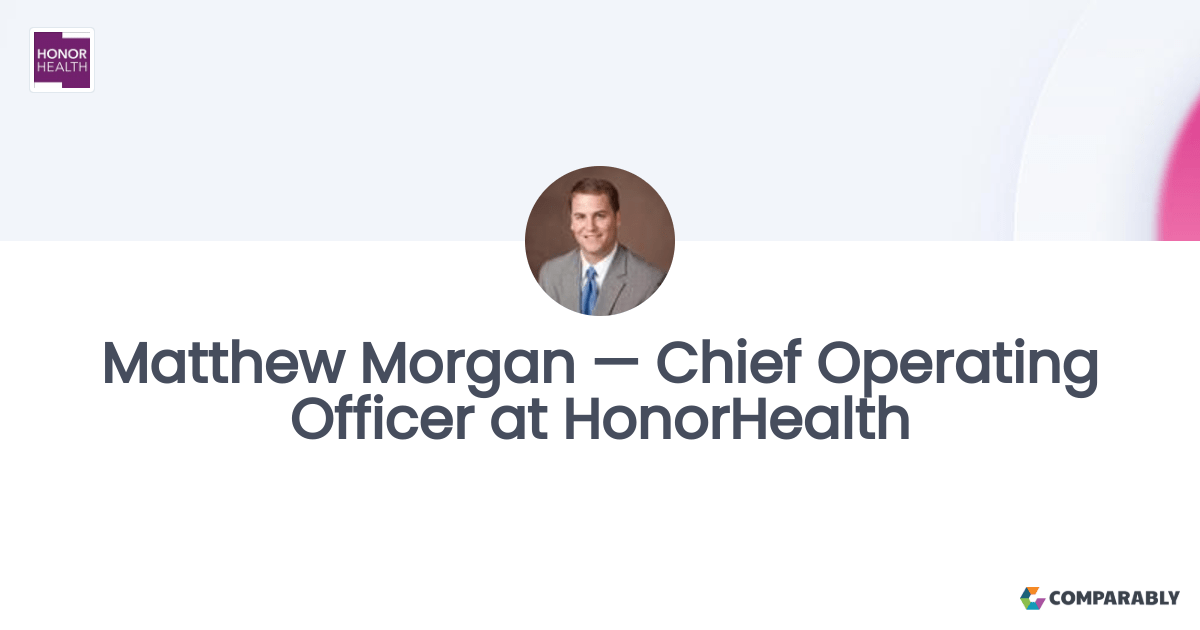 Matthew — Chief Operating Officer at HonorHealth