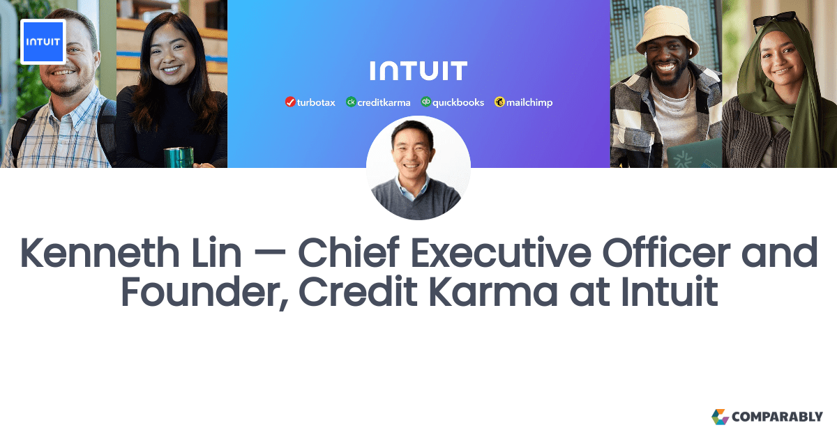 Lin — Chief Executive Officer and Founder, Credit Karma at