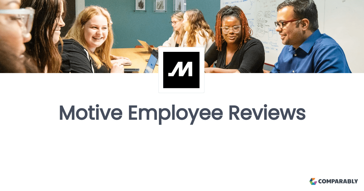 Motive Employee Reviews Comparably