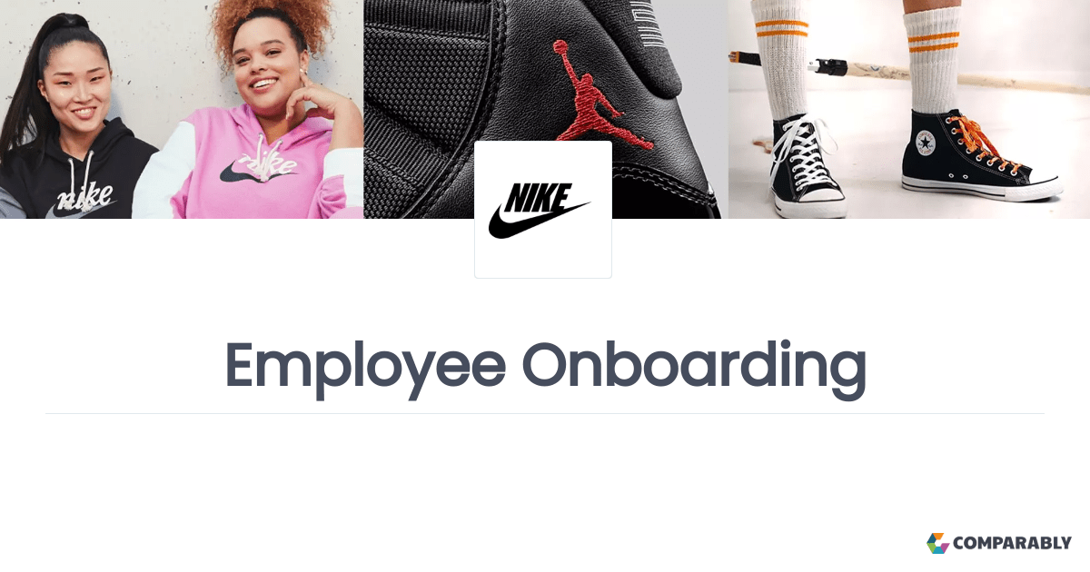 Joining Nike Employee Onboarding Comparably