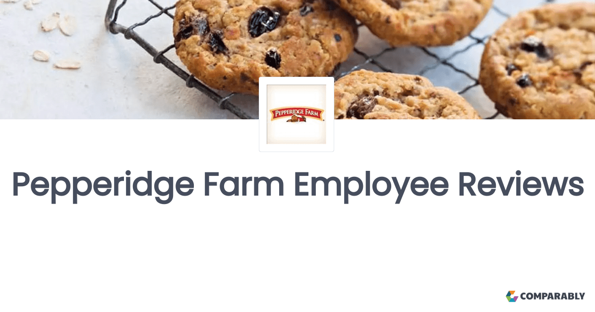 Pepperidge Farm Employee Reviews Comparably
