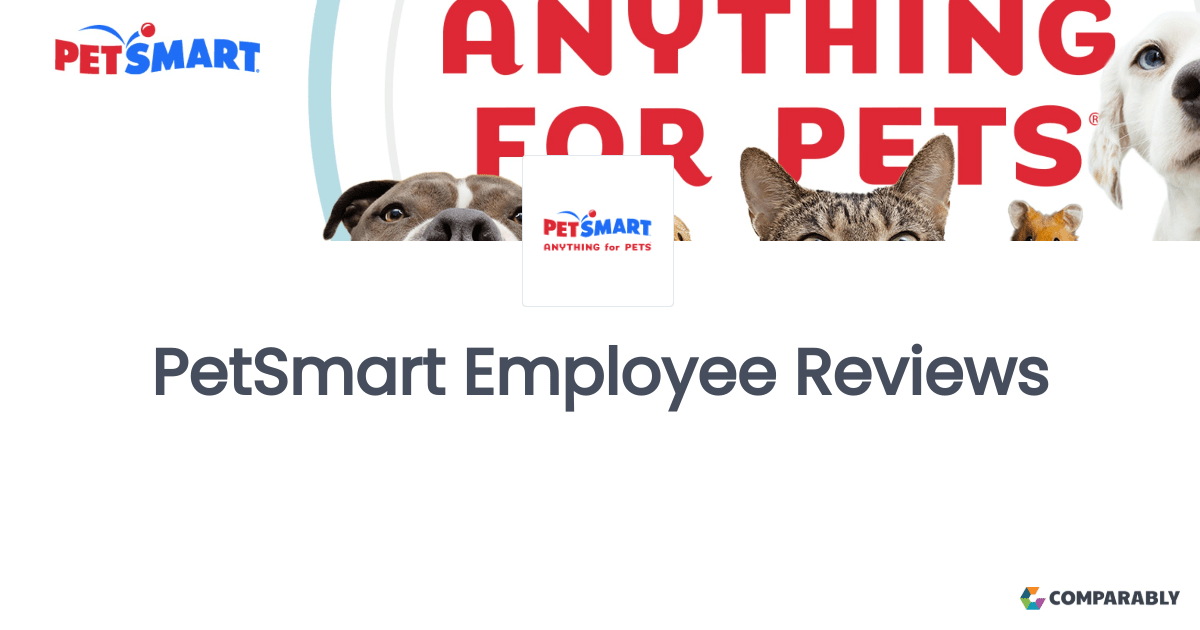 PetSmart Employee Reviews Comparably